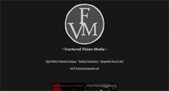 Desktop Screenshot of fracturedvisionmedia.com